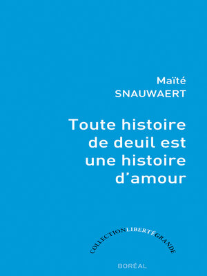 cover image of Toute histoire de deuil est une histoire d'amour
